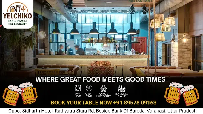 Yelchiko Bar & Restaurant - Bar & Resturant in Varanasi