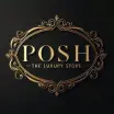 POSH The Luxury Store